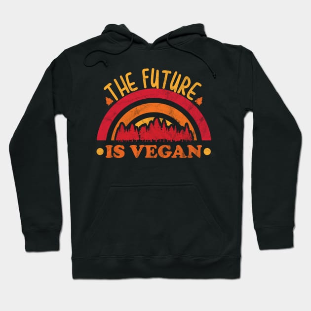 The future is vegan Hoodie by quotesTshirts